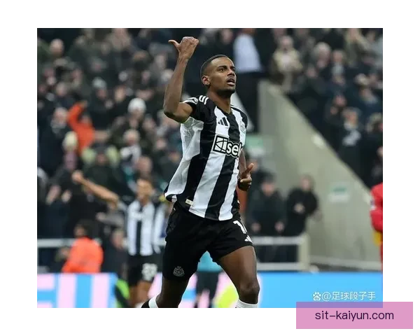 伊萨克进球数据稳健，表现值得关注，持续提升球队攻击力。